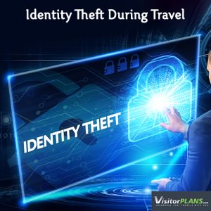 Picture of Identity Theft During Travel - Visitor Plans