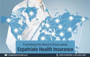 Everything You Need to Know about Expatriate Health Insurance