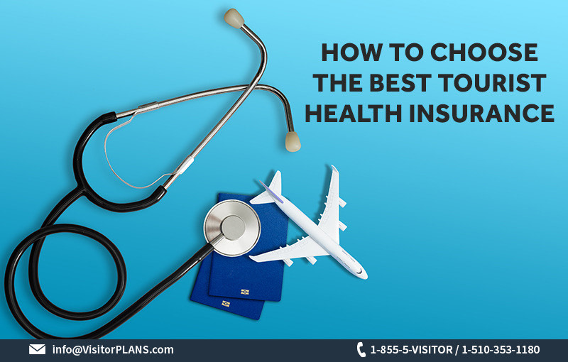 How To Choose The Best Tourist Health Insurance