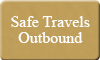 Safe Travels Outbound